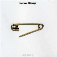 Love Shop: Det Løse Liv (Vinyl)